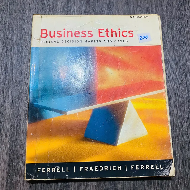Business Ethics: Ethical Decision Making and Cases - Ferrell, Fraedrich và Ferrell#HATRA 608168