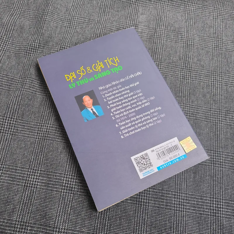 Đại số & Giải tích Lý thú và Sáng tạo (Tập 2)- Nhà giáo Nhân dân Lê Hải Châu - Giá bìa 60k 560918