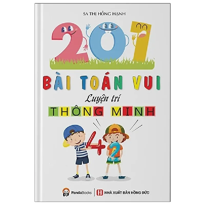 201 Bài Toán Vui Luyện Trí Thông Minh - Sa Thị Hồng Hạnh 402611