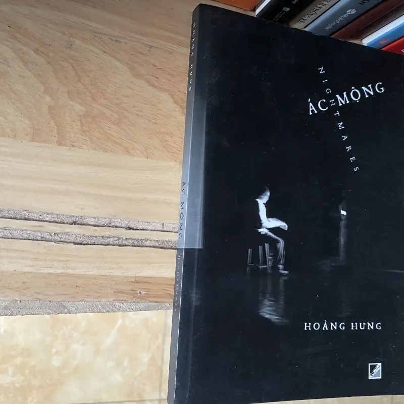 Ác mộng - Hoàng Hưng (ghi lại những trải nghiệm và tâm trạng của tác giả trong hơn 1013577