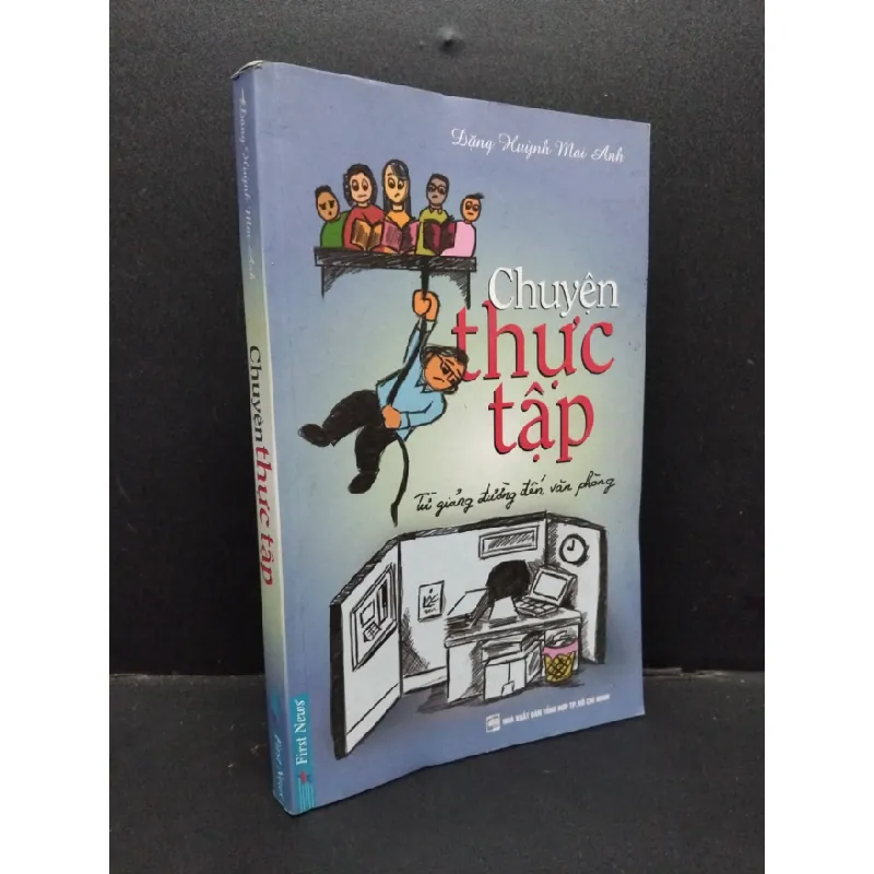 [Sách Cũ SCGR] Chuyện thực tập mới 80% ố bẩn nhẹ 2013 HCM1209 Đặng Huỳnh Mai Anh KỸ NĂNG 684249