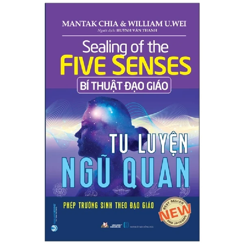 Bí Thuật Đạo Giáo - Tu Luyện Ngũ Quan - Mantak Chia, William U. Wei (Mới 100%) Phật giáo, Văn Lang Books - SÁCH ĐẠI HỌC 483769