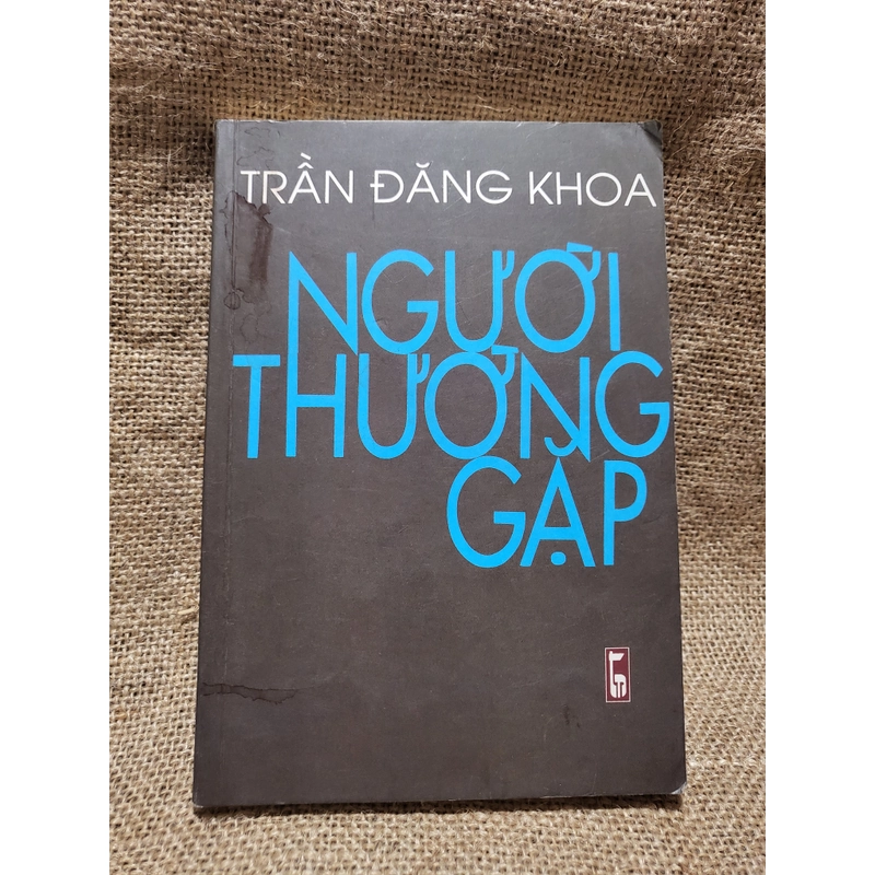 Trần Đăng Khoa: Người thường gặp 298556