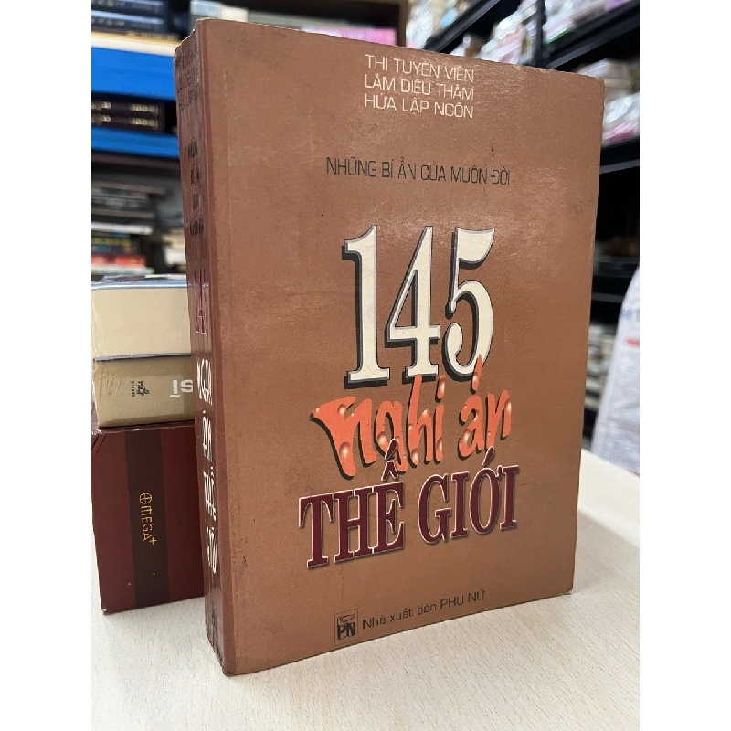Những bí ẩn của muôn đời :145 nghi án thế giới - nhiều tác giả 800233