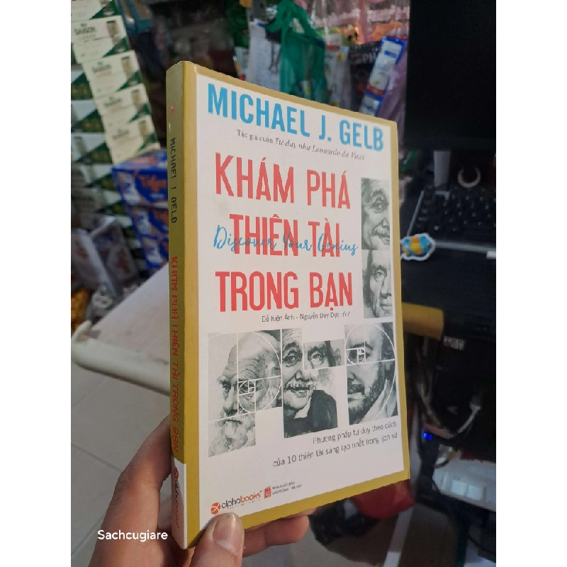 Khám Phá Thiên Tài Trong Bạn - Michael J. Gelb 2017 mới 90% Sách kỹ năng HCM1004 1007696