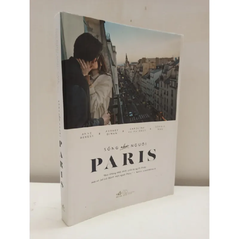 [Phiên Chợ Sách Cũ] Sống Như Người Paris (2016) - Anne Berest, Audrey Diwan, Caroline de Maigret, Sophie Mas S2610 695978