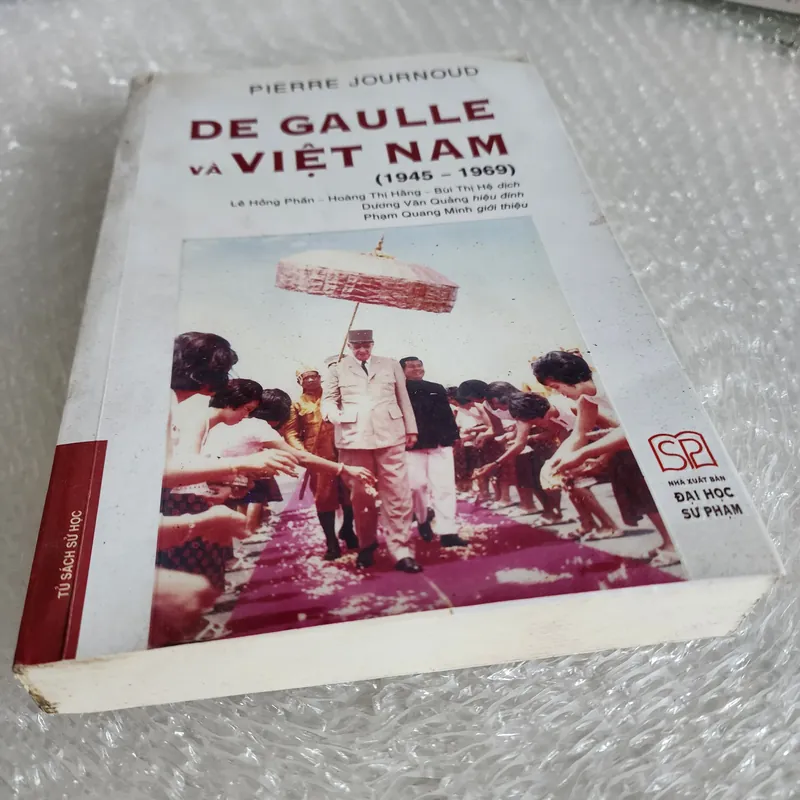De Gaulle và Việt nam (1945-1969) | chữ ký tác giả Pierre Journoud 688374