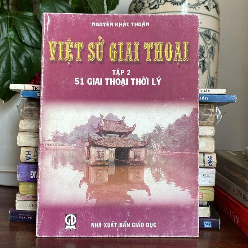 VIỆT SỬ GIAI THOẠI TẬP 2, 51 GIAI THOẠI THỜI LÝ (XB 2002) 493937