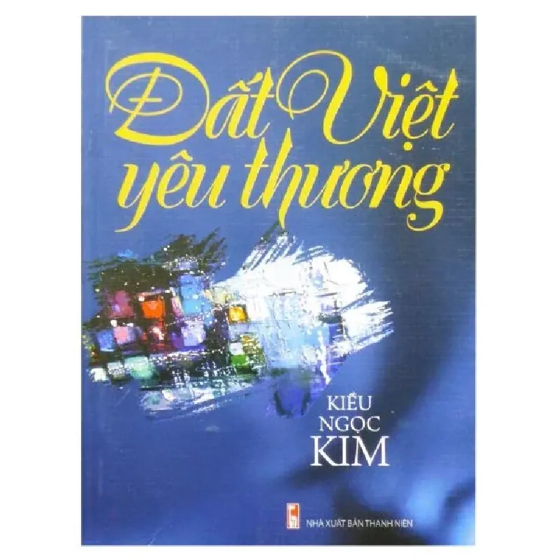 Đất Việt Yêu Thương - Kiều Ngọc Kim 692323