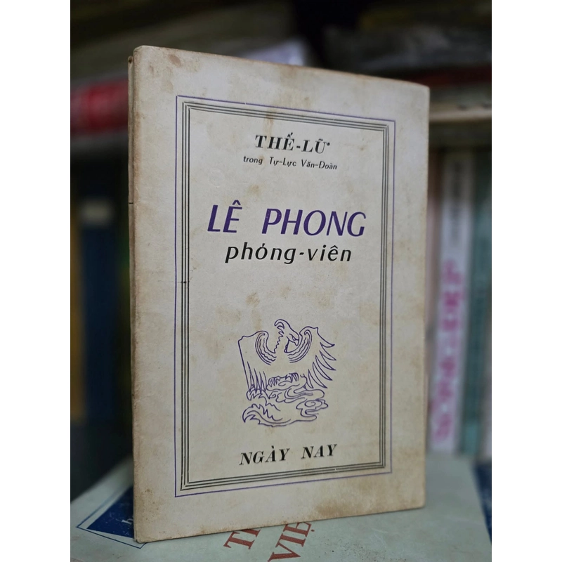 Lê Phong phóng viên - Thế Lữ 446883