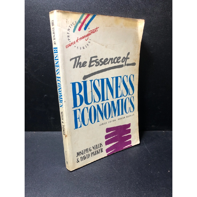 [Phiên Chợ Sách Cũ] The essence of business economics đỏ và viết đầu sách 2303 417374