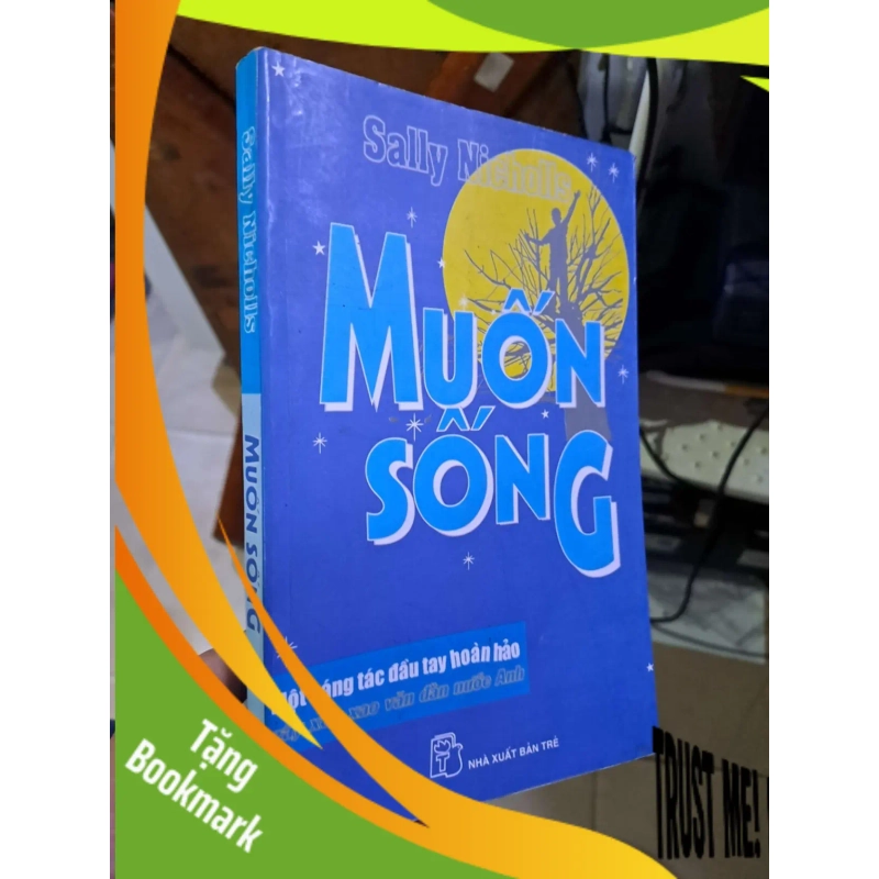 (TẶNG BOOKMARK) Muốn sống - Sally Nicholls VĂN HỌC RBK1008 948286