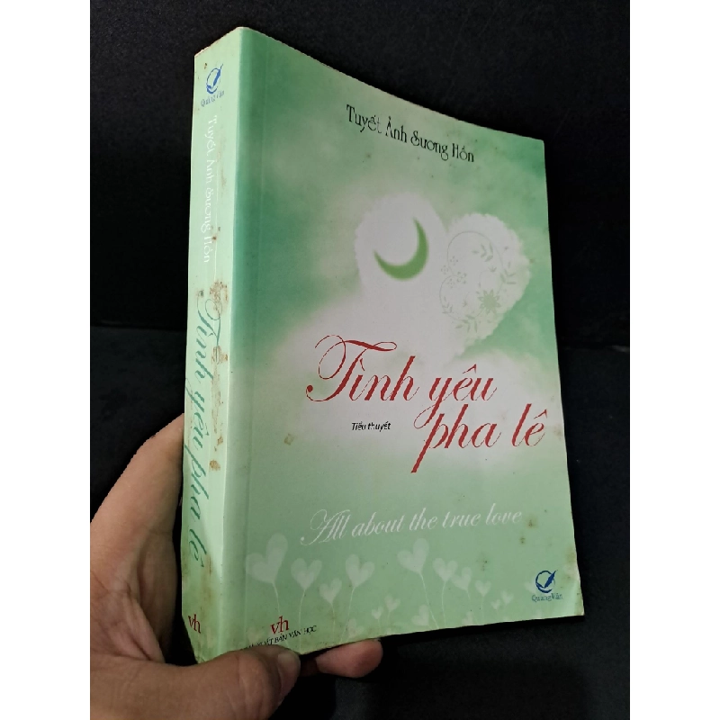 [Phiên Chợ Sách Cũ] Tình yêu pha lê 2011 - Tuyết Ảnh Sương Hồn 0506 469184