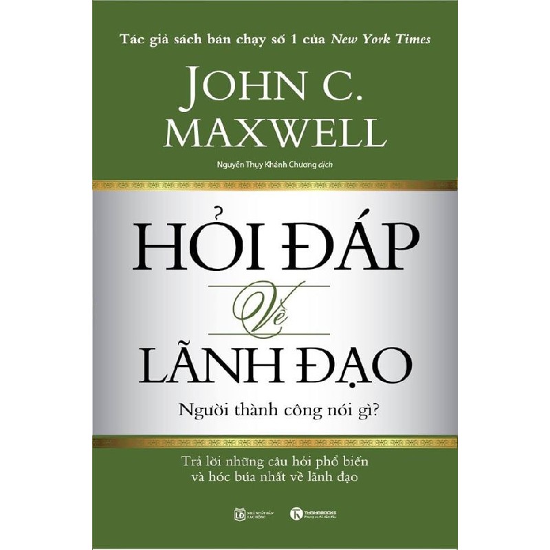 Hỏi Đáp Về Lãnh Đạo - John C. Maxwell 71325