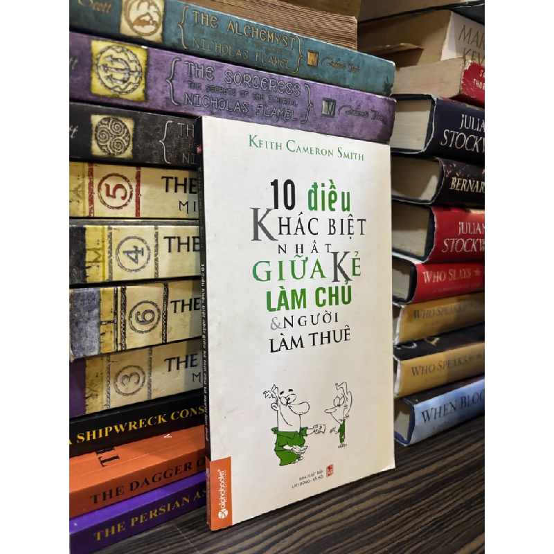 10 điều khác biệt nhất giữa kẻ làm chủ và người làm thuê - Keith Cameron Smith 353151