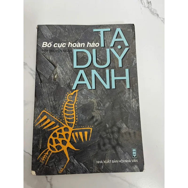 Bố cục hoàn hảo - Tạ Duy Anh - Tập truyện ngắn 931912