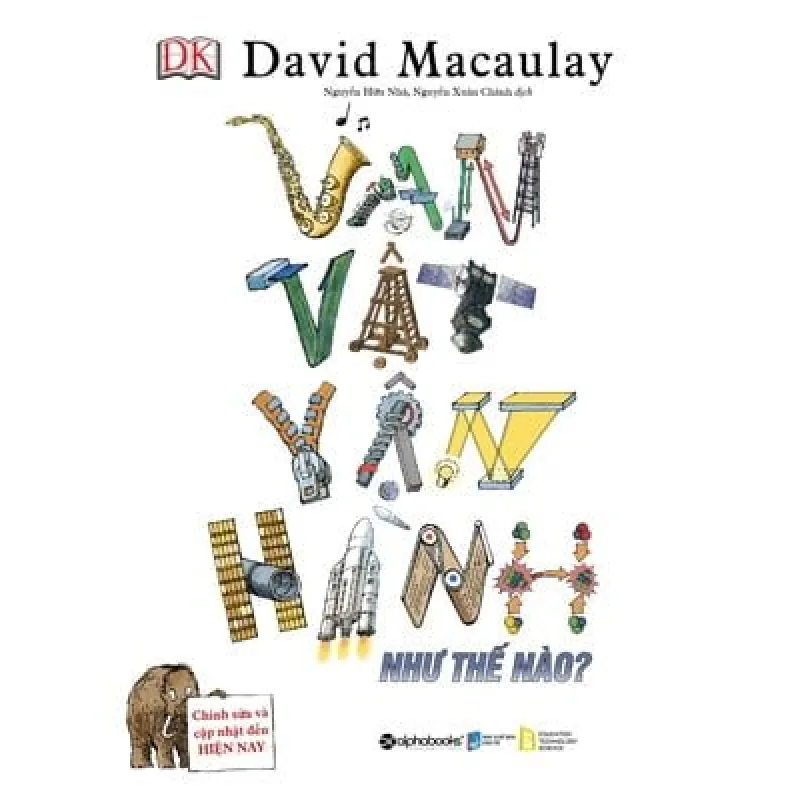 Vạn Vật Vận Hành Như Thế Nào? - David Macaulay 690370