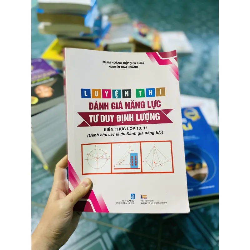 Luyện Thi Đánh Giá Năng Lực Tư Duy Định Lượng (Kiến Thức Lớp 10,11) 752302
