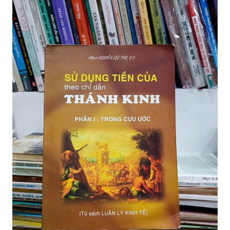 Sử Dụng Tiền Của Theo Chỉ Dẫn Thánh Kinh. Phần I Trong Cựu Ước 530386
