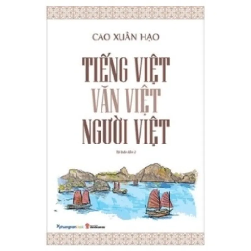 Tiếng Việt - Văn Việt - Người Việt - Cao Xuân Hạo 402879