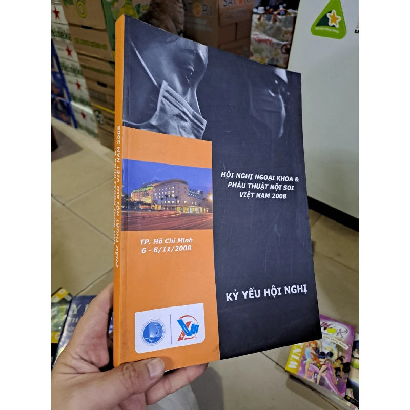 Hội Nghị ngoại khoa và phẫu thuật nội soi việt nam 2008 Kỷ yếu hội nghị HCM0808 TẠP CHÍ, THIẾT KẾ, THỜI TRANG 527121