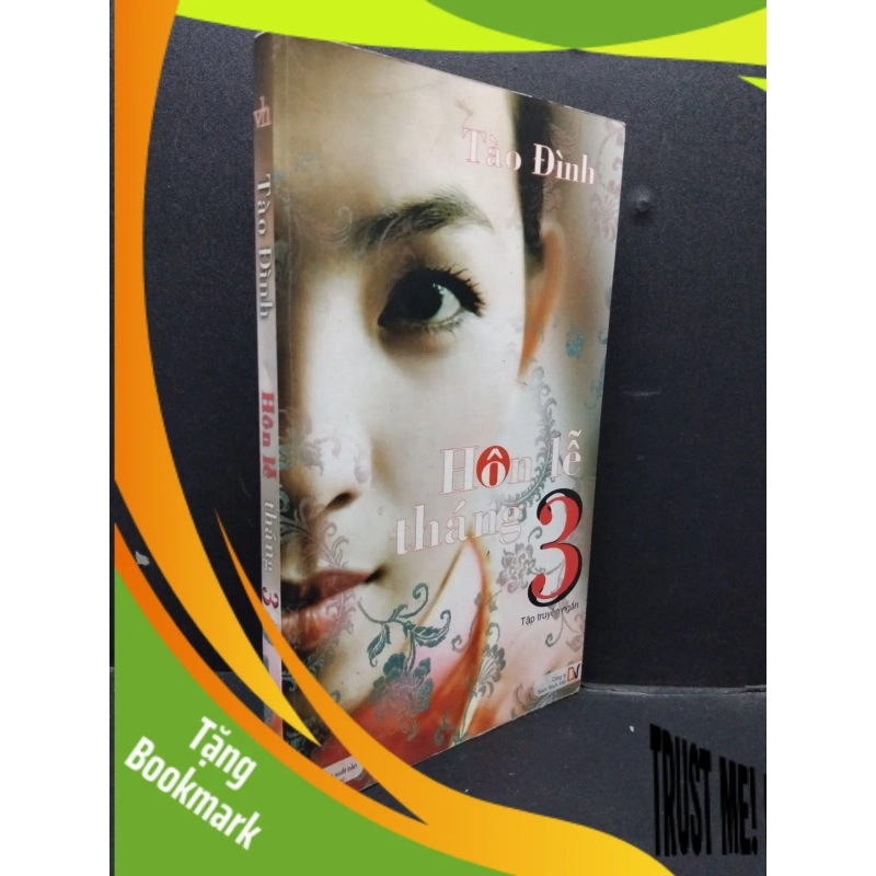 (TẶNG BOOKMARK) Hôn Lễ Tháng 3 mới 80% ố nhẹ 2010 RBK0107 Tào Đinh VĂN HỌC 945383