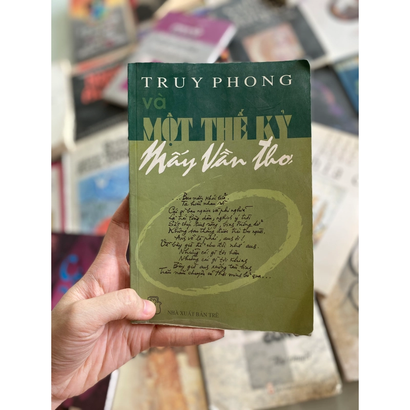 Truy Phong và một thế kỷ mấy vần thơ - Truy Phong 315438