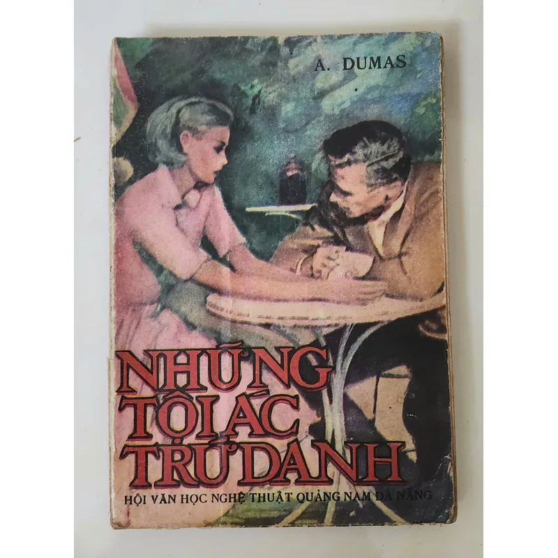 Alexandre Dumas cha - NHỮNG TỘI ÁC TRỨ DANH 703507