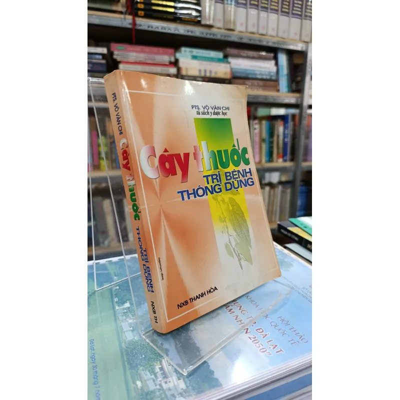 CÂY THUỐC TRỊ BỆNH THÔNG DỤNG - VÕ VĂN CHI 746969