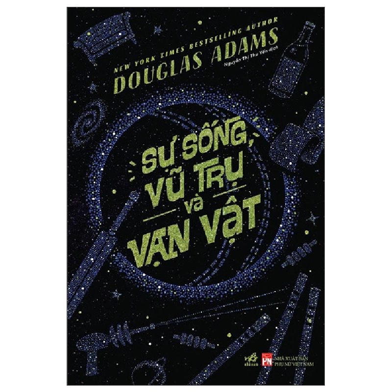 Sự sống,vũ trụ và vạn vật - Douglas Adams 2023 New 100% HCM.PO 343315
