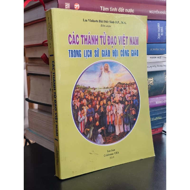 CÁC THÁNH TỬ ĐẠO VIÊT NAM TRONG LỊCH SỬ GIÁO HỘI CÔNG GIÁO (SÁCH IN HẢI NGOẠI) 797393