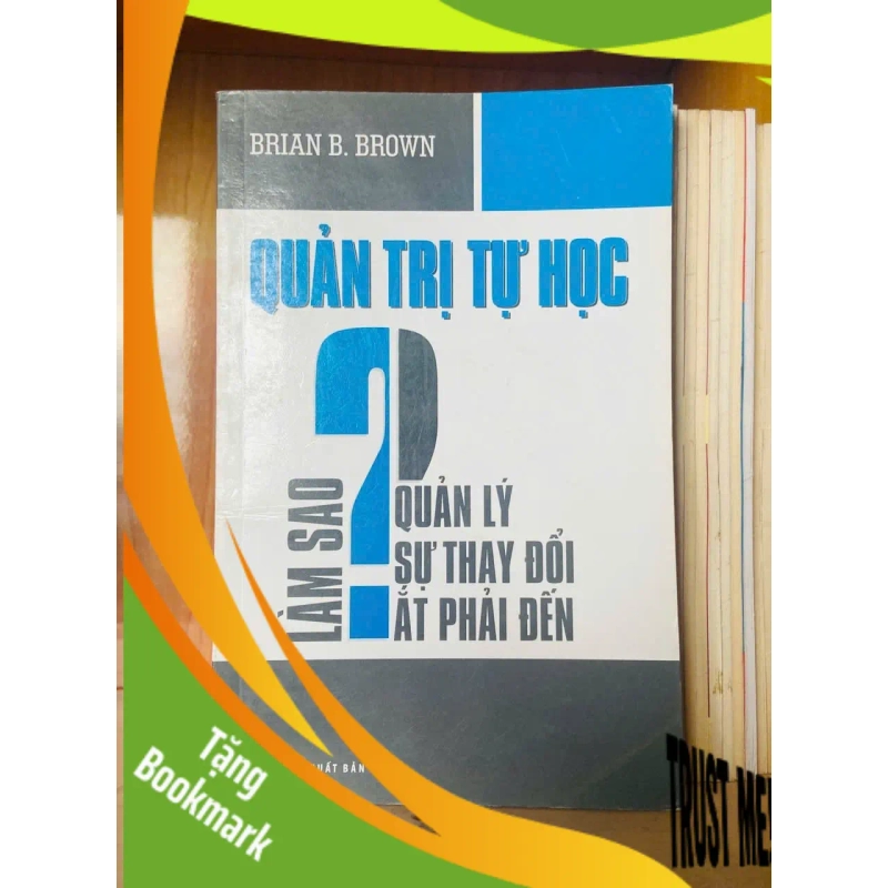 (TẶNG BOOKMARK) Quản trị tự học - Brian B.Brown - QUẢN TRỊ - RBK1211 951060