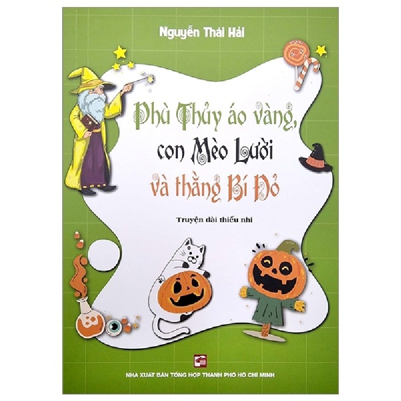 Phù Thủy Áo Vàng, Con Mèo Lười Và Thằng Bí Đỏ - Nguyễn Thái Hải 165167