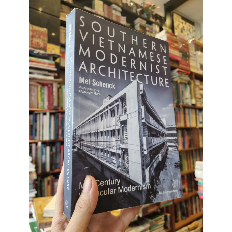 Southern Vietnamese Modernist Architecture : Mid-Century Vernacular Modernism - Mel Schenck 377109