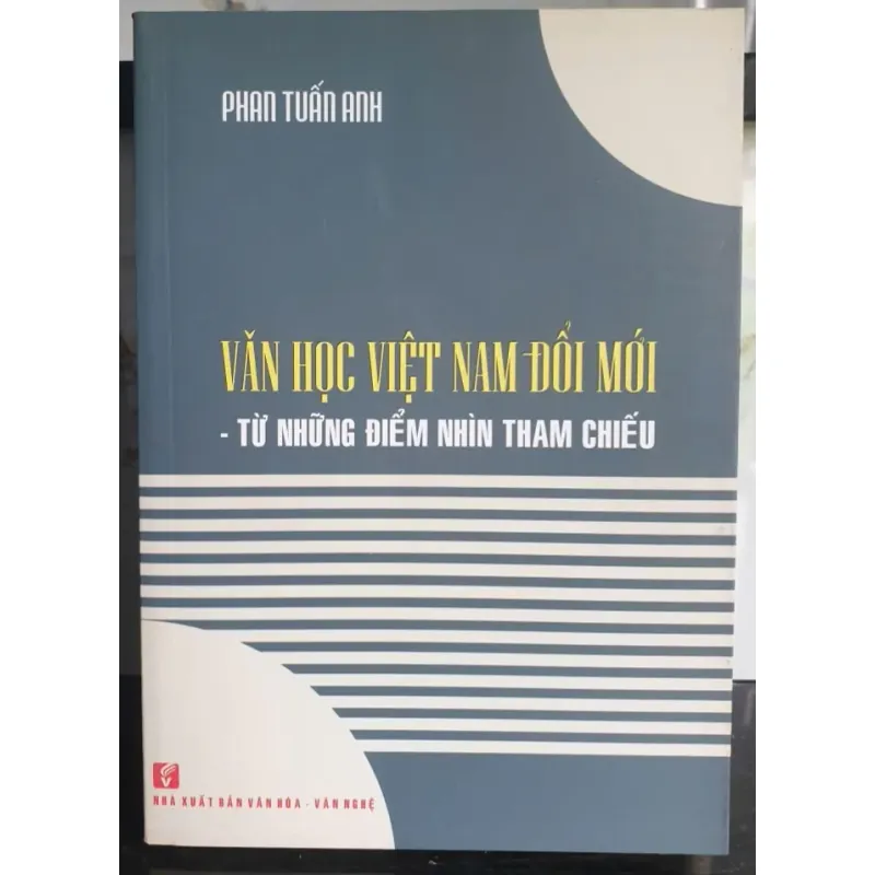 Văn Học Việt Nam Đổi Mới - Từ Những Điểm Nhìn Tham Chiếu 716515