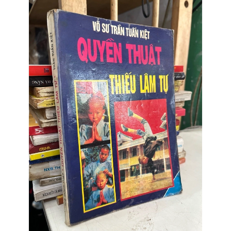 Quyền thuật thiếu lâm tự - Võ sư Trần Tuấn Kiệt 1001074
