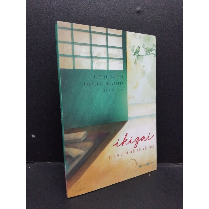 Đọc sách cùng PK - Sách ikigai - Đi tìm lý do thức dậy mỗi sáng mới 90% bẩn 2020 1008 Hector Garcia - Francesc Miralles KỸ NĂNG - Thái Hà Books 250731