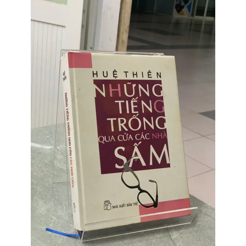NHỮNG TIẾNG TRỐNG QUA CỬA CÁC NHÀ SẤM - HUỆ THIÊN 712533