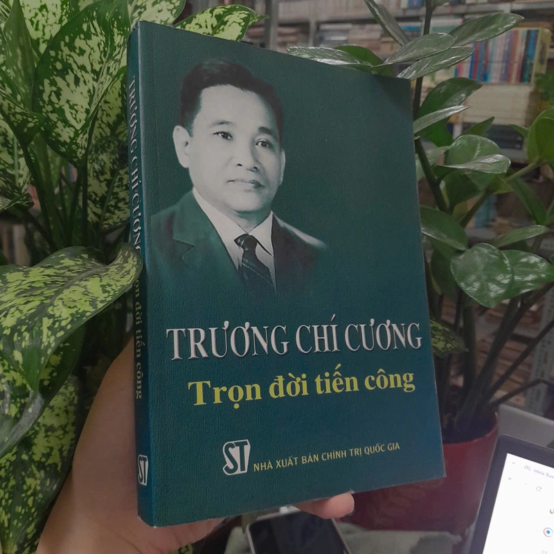TRƯƠNG CHÍ CƯƠNG TRỌN ĐỜI TIẾN CÔNG 304743
