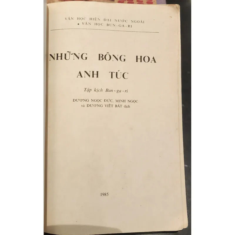Tuyển kịch Bulgaria: NHỮNG BÔNG HOA ANH TÚC 715554