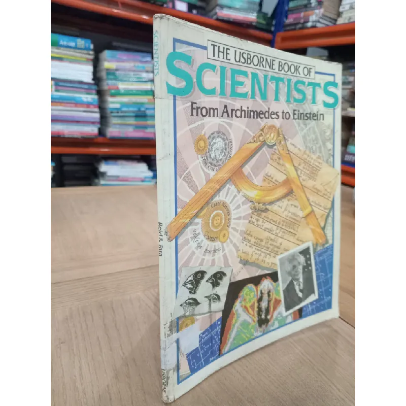 The Usborne book of scientists from Archimedes to Einstein - Reid and Fara 681771