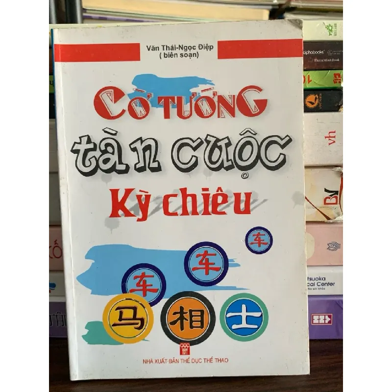 Cờ tướng – Tàn cuộc kỳ chiêu – Văn Thái Ngọc Điệp 573965