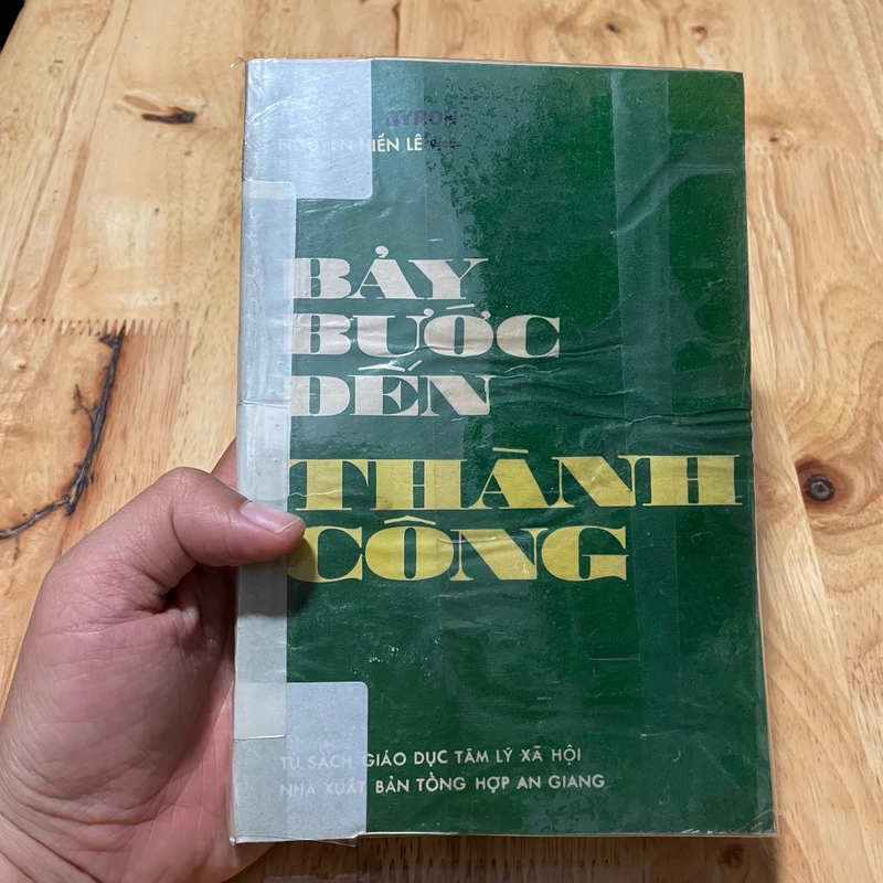 II Tựa sách: Bảy Bước Đến Thành Công - GORDON BYRON - Nguyễn Hiến Lê (Dịch) - 1989 473489