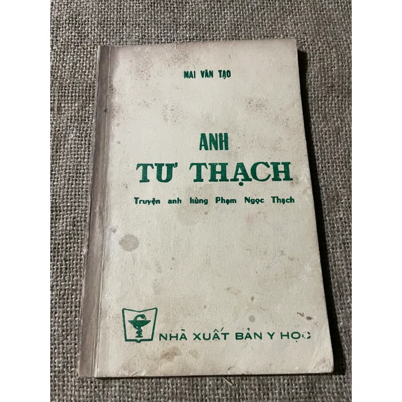 TRUYỆN VỀ BÁC SĨ PHẠM NGỌC THÍCH : ANH TƯ THẠCH 574434
