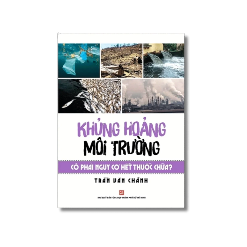 Khủng hoảng môi trường có phải nguy cơ hết thuốc chữa? - Trần Văn Chánh 725432