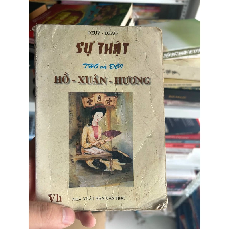Sự Thật Thơ và Đời Hồ Xuân Hương - Dzuy Dzao - Dzuy Dzao - BT - Dzuy Dzao 1024602