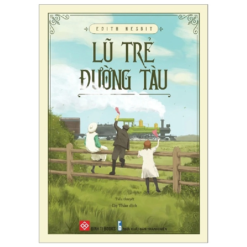 Lũ Trẻ Đường Tàu (Đinh Tị) - Edith Nesbit 284235