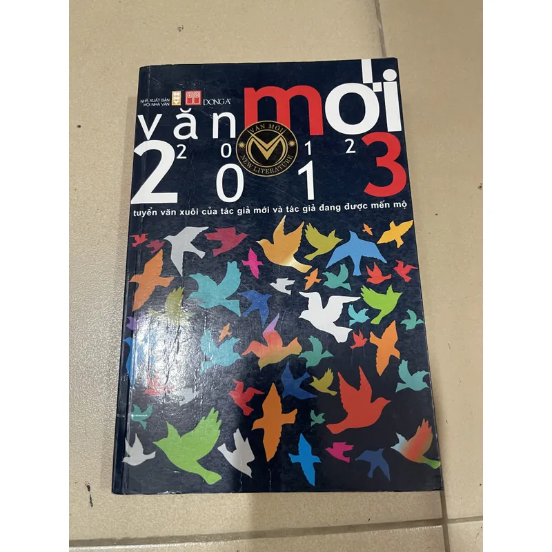 Văn Mới 2012 - 2013 - Tuyển Văn Xuôi Của Tác Giả Mới Và Tác Giả Đang Được Mến Mộ (c) 740479