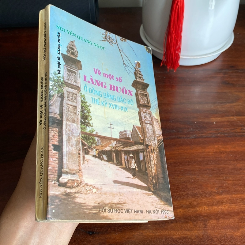 VỀ MỘT SỐ LÀNG BUÔN Ở ĐỒNG BẰNG BẮC BỘ THẾ KỶ XVIII-XIX, NGUYỄN QUANG NGỌC (XB 1993) 507145