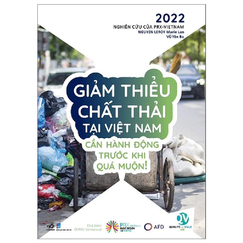 Giảm thiểu chất thải tại Việt Nam - Cần hành động trước khi quá mượn - Nguyen Leroy , marie Lan , Vũ Yên Ba 2022 New 100% HCM.PO 29509